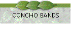 CONCHO BANDS