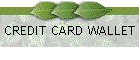 CREDIT CARD WALLET